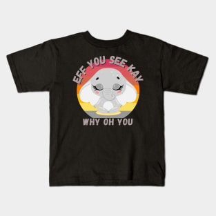 Eff You See Kay Why Oh You, Vintage Elephant Yoga Lover Kids T-Shirt